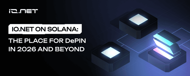 io.net on Solana: The place for DePIN in 2026 and beyond