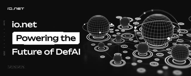 io.net: Powering the Future of DefAI