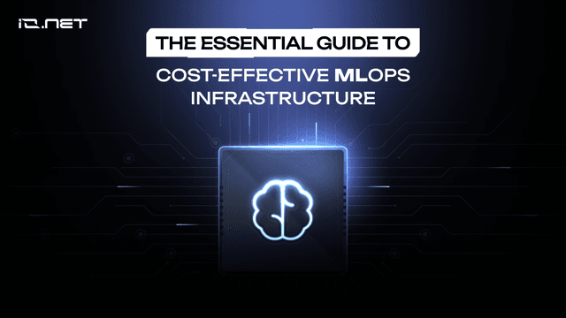 The Essential Guide to Cost-Effective MLOps