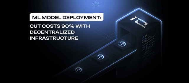 ML Model Deployment: Cut Costs 90% With Decentralized Infrastructure
