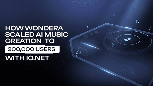 How Wondera Scaled AI Music Creation to 200,000 Users with io.net