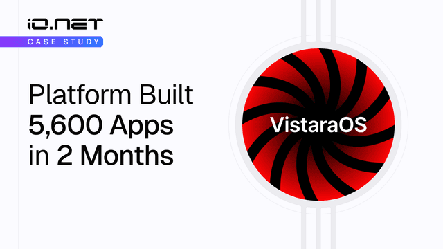How Vistara Labs’ Platform Built 5,600 Apps in 2 Months with io.net