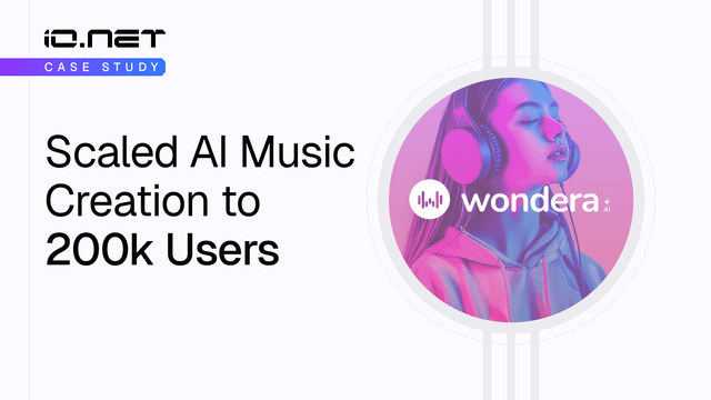 How Wondera Scaled AI Music Creation to 200,000 Users with io.net
