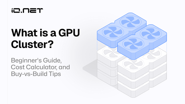 What is a GPU Cluster? Beginner's Guide, Cost Calculator, and Buy-vs-Build Tips
