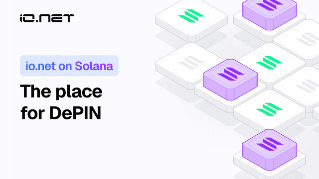 io.net on Solana: The place for DePIN