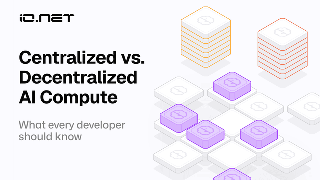 Centralized vs. decentralized AI compute: What every developer should know