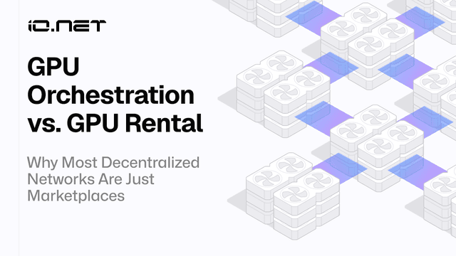 GPU Orchestration vs. GPU Rental: Why Most Decentralized Networks Are Just Marketplaces